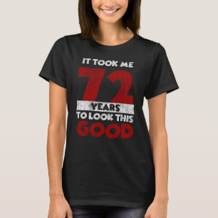 Vintage 72 Years Old Funny 72nd Birthday Gift T-Shirt