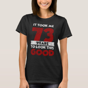 Vintage 73 Years Old Funny 73rd Birthday Gift T-Shirt