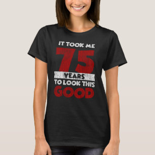Vintage 75 Years Old Funny 75th Birthday Gift T-Shirt