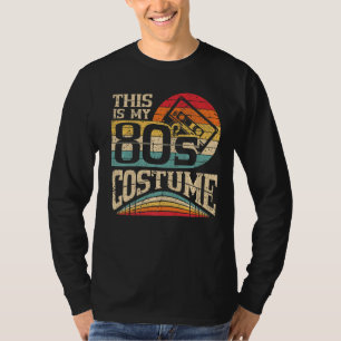 Vintage 80s Outfit Women Men This Is My 80's Costu T-Shirt