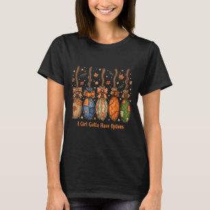 Vintage A Girl Gotta Have Options Halloween Witche T-Shirt