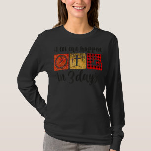Vintage A Lot Can Happen In 3 Days Bible Easter Ch T-Shirt