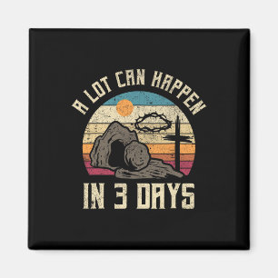 Vintage A Lot Can Happen In 3 Days Christian Easte Magnet