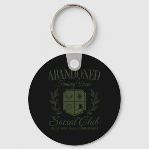 Vintage Abyndoned Hunting Wives Social Club Huntin Key Ring