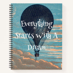 Vintage Air Balloon Dreaming Dream Quote Notebook