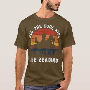 Vintage All the Cool Kids are Reading Book Readi T-Shirt
