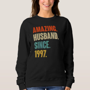 Vintage Amazing Husband Since 1997 25 Wedding Aniv Sweatshirt