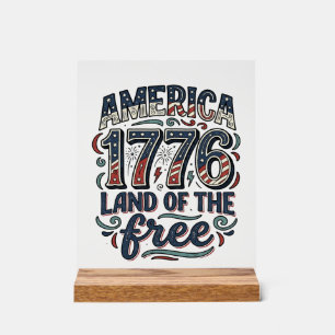 Vintage America 1776 Land of the Free Shirt Design Acrylic Sign