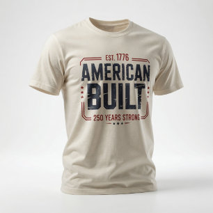Vintage American Built 250 Years Strong Patriotic  T-Shirt