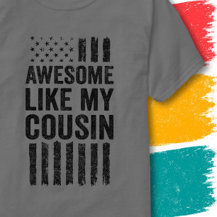Vintage American Flag Awesome Like My Cousin T-Shirt