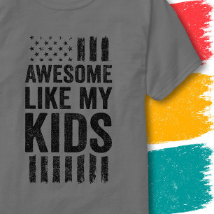 Vintage American Flag Awesome Like My Kids T-Shirt