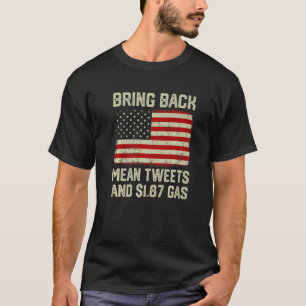Vintage American Flag Bring Back Mean Tweets And 1 T-Shirt