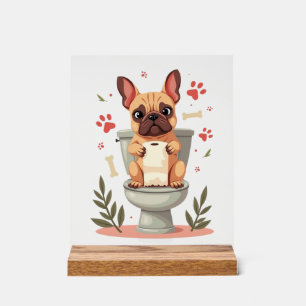 Vintage Angry French Bulldog Holding Toilet Paper  Acrylic Sign