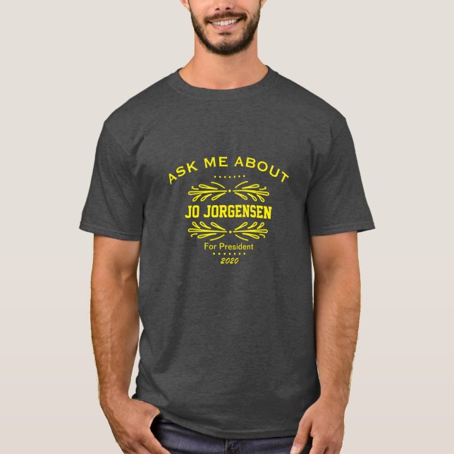 Vintage Ask Me About Jo Jorgensen Tee (Front)