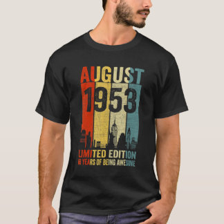 Vintage August 1953 69 Birthday 69 Year Old 1953 B T-Shirt