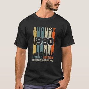 Vintage August 1990 Designs 30 Years Old Bday For  T-Shirt