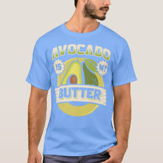 Vintage Avocado Is My Butter Healthy Food Vegan Di T-Shirt