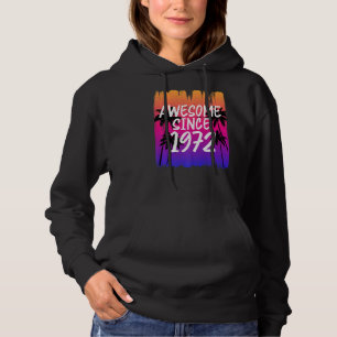 Vintage Awesome Since 1972 Retro Hoodie