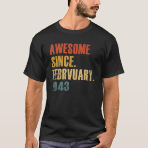 Vintage Awesome Since February 1943 79th Birthday T-Shirt