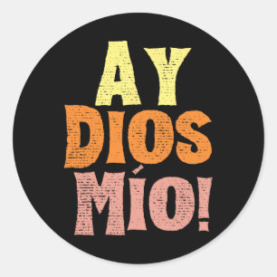 Vintage Ay Dios Mio Cinco De Mayo Festival Family  Classic Round Sticker