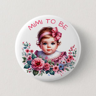 Vintage Baby Girl's Baby Shower Mimi to be 6 Cm Round Badge