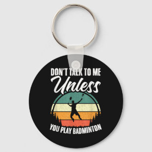 Vintage Badminton Shuttle Sport Hobby You Play Bad Key Ring