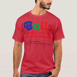 Vintage Balls candy to give you courage T-Shirt