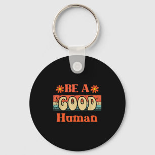 Vintage Be Kind Kindness Be A Good Human Kindness Key Ring