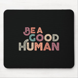 Vintage Be Kind Kindness Mouse Pad