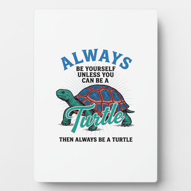 Vintage Be Yourself Turtle Shirt Design_1 Plaque (Front)