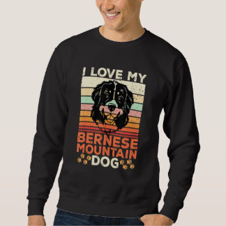 Vintage Bernese Mountain Dog I Love My Bernese Mou Sweatshirt