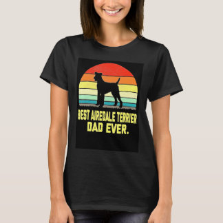 Vintage Best Airedale Terrier Dad Ever T-Shirt