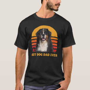 Vintage Best Bernese Mountain Dog Dad Ever Puppy F T-Shirt