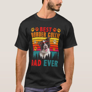 Vintage Best Border Collie Dad Ever Cute Dog Sungl T-Shirt