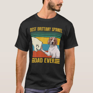 Vintage Best Brittany Spaniel Dad Ever For Daddy T-Shirt