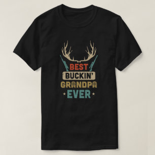 Vintage Best Buckin' Grandpa Ever Deer Hunting T-Shirt