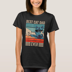 Vintage Best Cat Dad Ever Bump Fist Fathers Day Ca T-Shirt