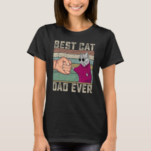 Vintage Best Cat Dad Ever Cat Daddy Father Day Gi T-Shirt