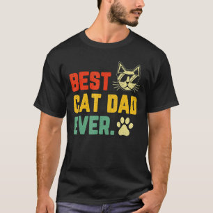 Vintage Best Cat Dad Ever Cat Daddy For Father Day T-Shirt