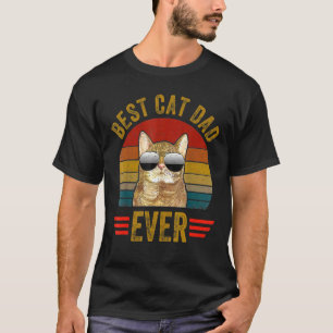 Vintage Best Cat Dad Ever Glasses Retro Fathers Da T-Shirt