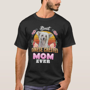 Vintage Best Chinese Crested Mom Ever Mothers Day T-Shirt