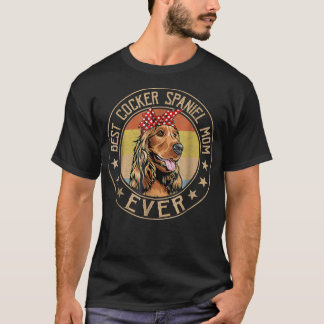 Vintage Best Cocker Spaniel Mum Ever Dog Lover Mot T-Shirt