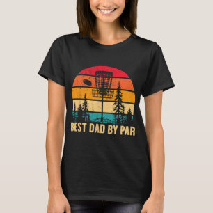 Vintage Best Dad By Par Disc Golf Dad Father's Day T-Shirt