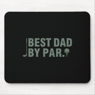 Vintage Best Dad By Par Father&# s Day Golfing Bi Mouse Pad