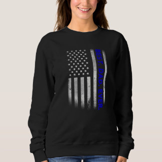 Vintage Best Dad Ever American Flag Distressed Fat Sweatshirt