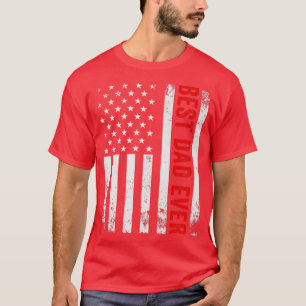 Vintage Best Dad Ever American Flag Father's Day  T-Shirt