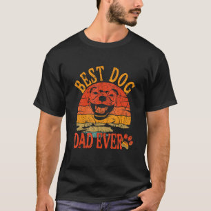 Vintage Best Dog Dad Ever Cool Father s Day Sunshi T-Shirt