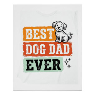 Vintage Best Dog Dad Ever Cute Dog Shirt Design_1 Poster