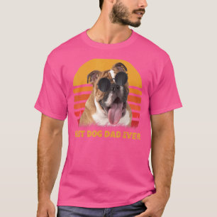 Vintage Best English Bulldog Dog Dad Ever Puppy Fa T-Shirt
