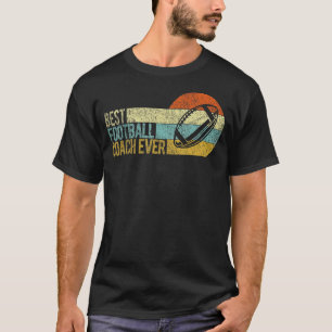 Vintage Best Football Coach Ever Football Team Coa T-Shirt